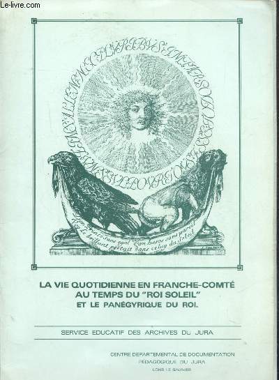 LA VIE QUOTIDIENNE EN FRANCE-COMTE AU TEMPS DU 