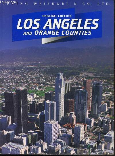 LOS ANGELES AND ORANGE COUTIES - OUVRAGE EN ANGLAIS
