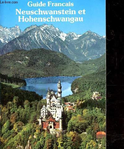 GUIDE FRANCAIS - NEUSCHWANSTEIN ET HOHENSCHWANGAU