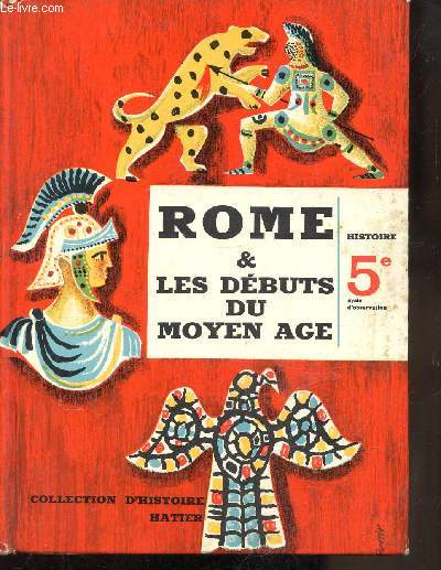 ROME & LES DEBUTS DU MOYEN-AGE - HISTOIRE 5E -