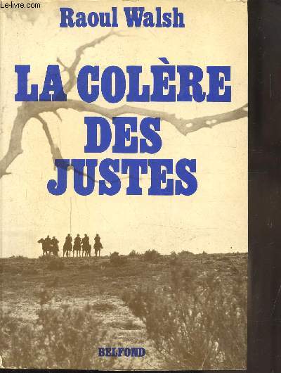 LA COLERE DES JUSTES