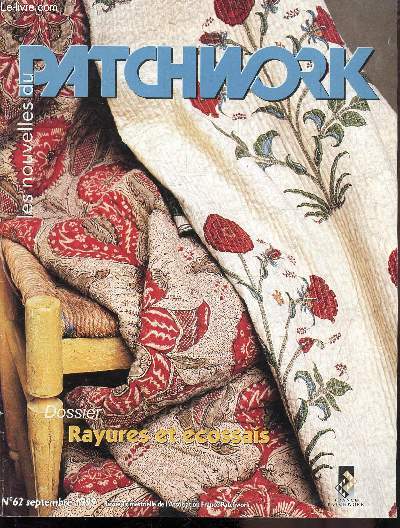 LES NOUVELLES DU PATCHWORK - N 62 - SEPTEMBRE 1999 - + cahier dtachable