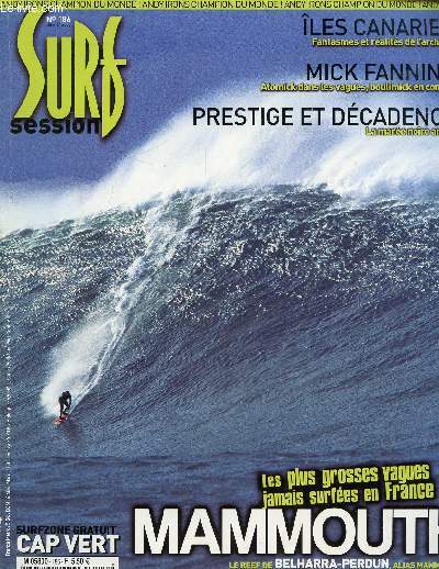 SURF SESSION N186 - ILES CANARIES - MICK FANNING - PRESTIGE ET DECADENCE -LES PLUS GROSSES VAGUES JAMAIS SURFEES EN FRANCE - MAMMOUTH -