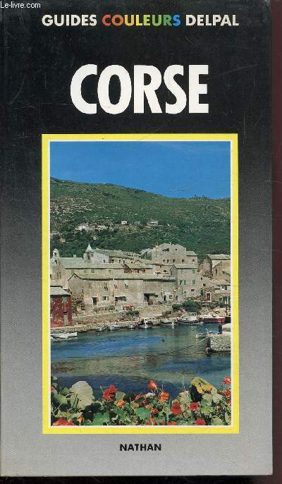 GUIDES COULEURS DELPAL - CORSE