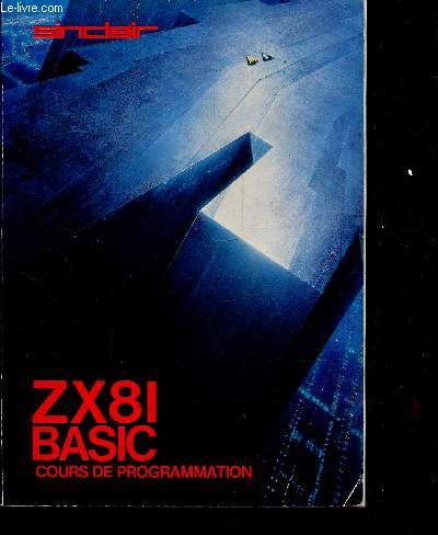 ZX81 - BASIC - COURS DE PROGRAMMATION -