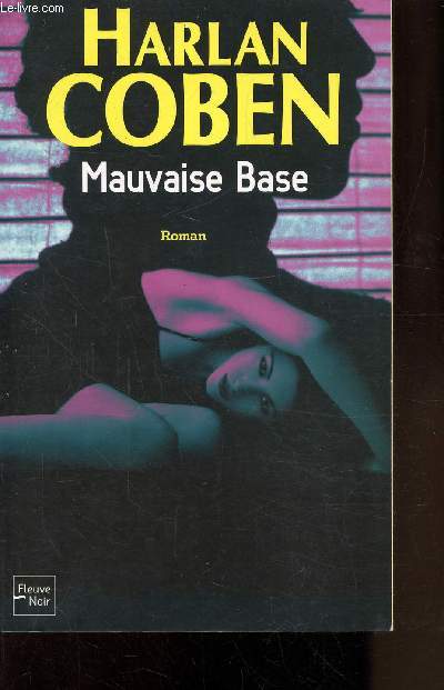 MAUVAISE BASE