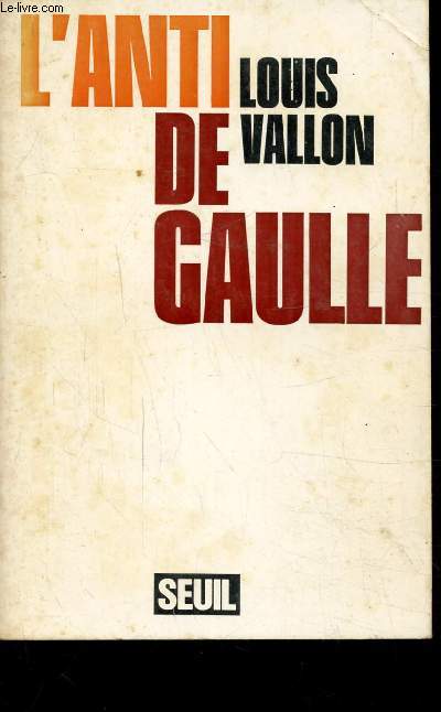 L'ANTI DE GAULLE -