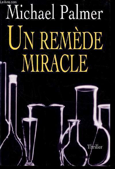 UN REMEDE MIRACLE