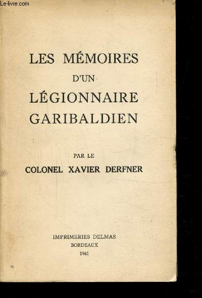 LES MEMOIRES D'UN LEGIONNAIRE GARIBALDIEN