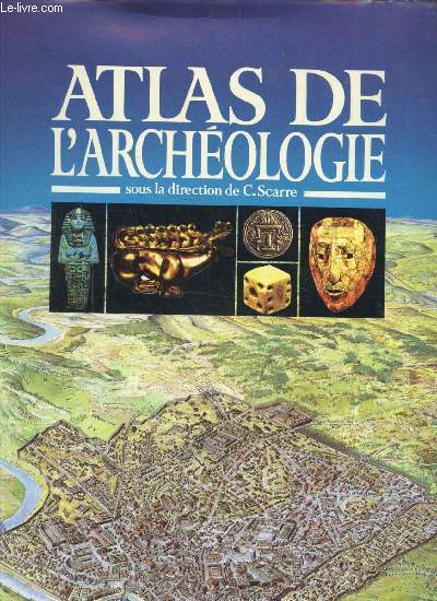 ATLAS DE L'ARCHEOLOGIE -