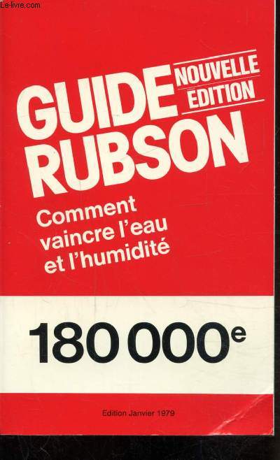 GUIDE RUBSON - COMMENT VAINCRE L'EAU ET L'HUMIDITE