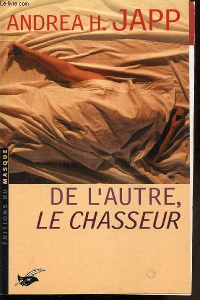 DE L'AUTRE LE CHASSEUR