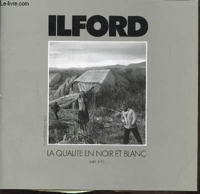 ILFORD - LA QUALITE EN NOIR ET BLANC - AVRIL 1992