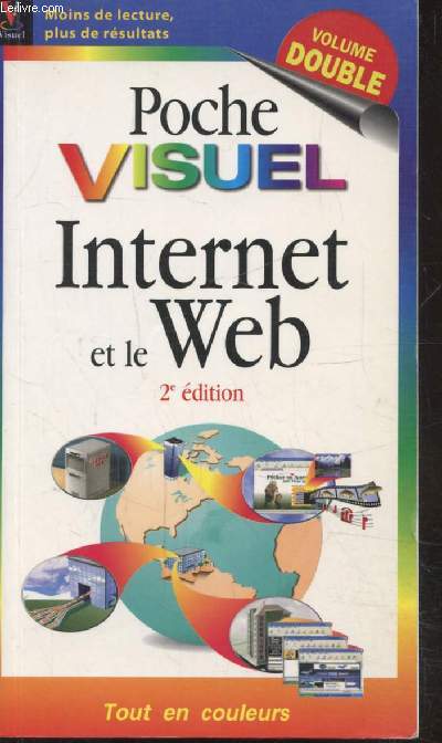 POCHE VISUEL - INTERNET ET LE WEB - 2E EDITION