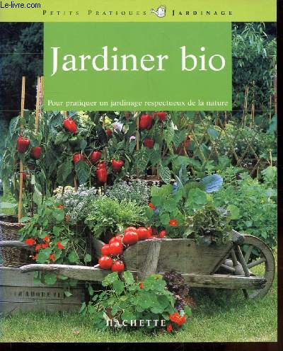 JARDINER BIO - CULTIVER SON JARDIN DANS LE RESPECT DE LA LUNE