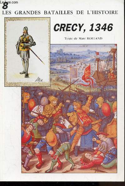 LES GRANDES BATAILLES DE L'HISTOIRE - N 8 - CRECY 1346