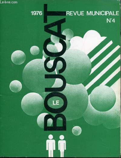LE BOUSCAT N 4 - 1976 - REVUE MUNICIPALE -