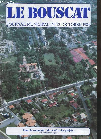 LE BOUSCAT - JOURNAL MUNICIPAL - N 13 - OCTOBRE 1984