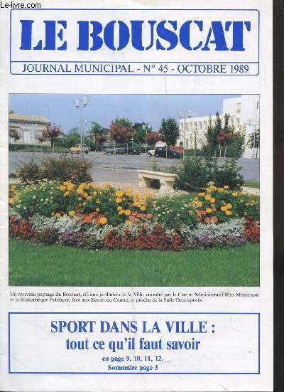 LE BOUSCAT - JOURNAL MUNICIPAL - N 45 - OCTOBRE 1989