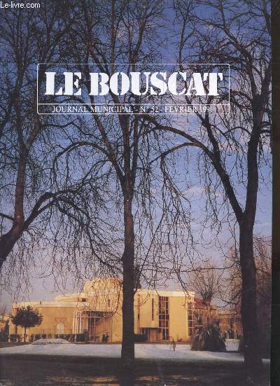 LE BOUSCAT - JOURNAL MUNICIPAL - N 52 - FEVRIER 1991