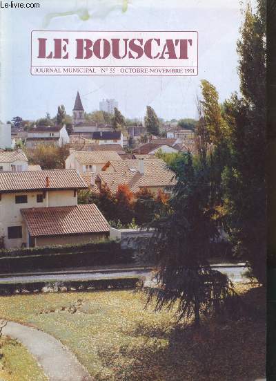 LE BOUSCAT - JOURNAL MUNICIPAL - N 55 - OCTOBRE-NOVEMBRE 1991