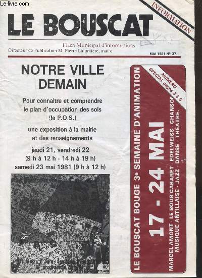 LE BOUSCAT - FLASH MUNICIPAL D'INFORMATIONS - N 37 - MAI 1981 -