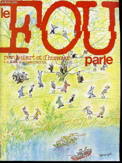 LE FOU PARLE -REVUE D'ART ET D'HUMEUR - N16 - MARS 1981
