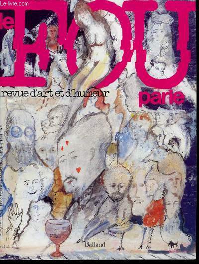 LE FOU PARLE -REVUE D'ART ET D'HUMEUR - N23 - FEVRIER/MARS 1983 -
