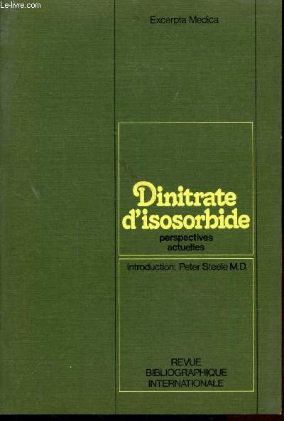 DINITRATE D'ISOSORBIDE - PERSPECTIVES ACTUELLES -REVUE BIBLIOGRAPHIQUE INTERNATIONALE