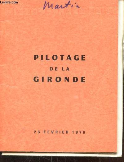 PILOTAGE DE LA GIRONDE - 26 FEVRIER 1970 -