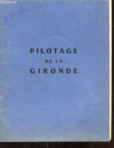 PILOTAGE DE LA GIRONDE - DECRET N 49.358 DU 14 MARS 1949