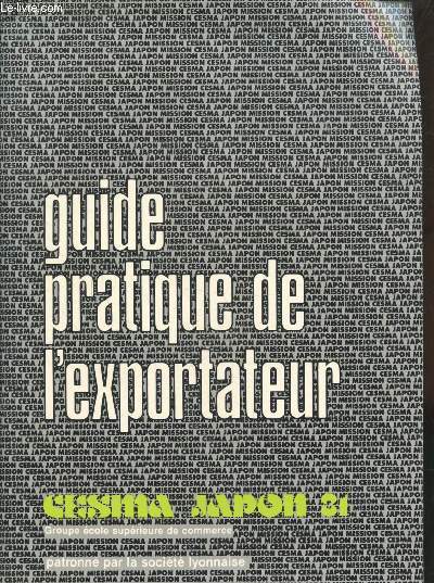 GUIDE PRATIQUE DE L'EXPORTATEUR - CESMA JAPON