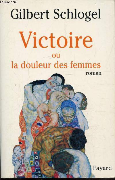 VICTOIRE OU LA DOULEUR DES FEMMES -