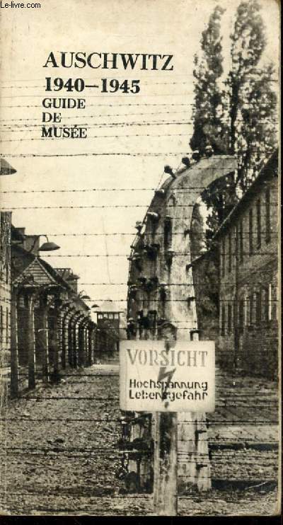 AUSCHWITZ 1940 - 1945