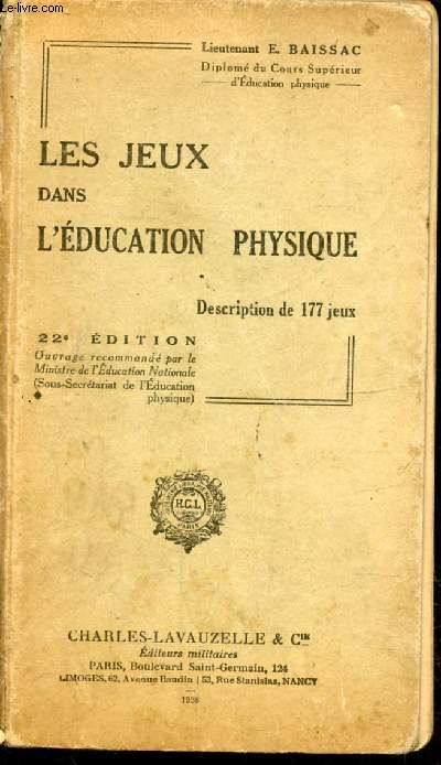 LES JEUX DANS L'EDUCATION PHYSIQUE - DESCRIPTION DE 177 JEUX -