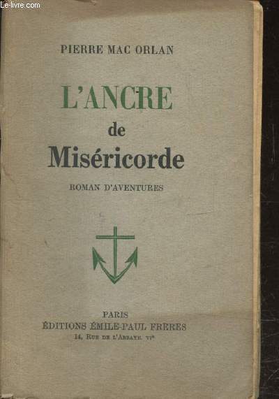 L'ANCRE DE MISERICORDE - ROMAN D'AVENTURES -