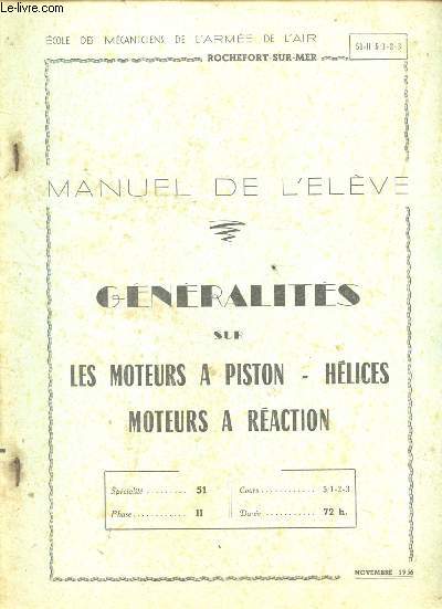 MANUEL DE L'ELEVE - GENERALITES SUR LES MOTEURS A PISTON - HELICES - MOTEURS A REACTION