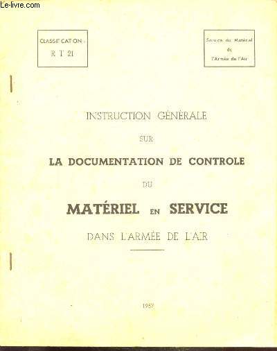 INSTRUCTION GENERALE SUR LA DOCUMENTATION DE CONTROLE DU MATERIEL EN SERVICE DANS L'ARMEE DE L'AIR