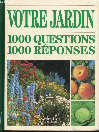 VOTRE JARDIN - 1000 QUESTIONS - 1000 REPONSES