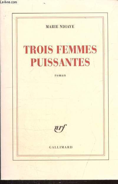 TROIS FEMMES PUISSANTES