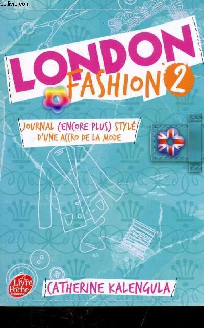 LONDON FASHION 2 - JOURNAL (ENCORE PLUS) STYLE D'UNE ACCRO DE LA MODE