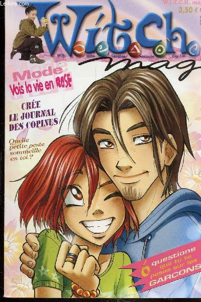 WITCH MAG N116 - FEVRIER 2005 - VOIS LA VIE EN ROSE - QUELLE PETITE PESTE SOMMEILLE EN TOI? 6 QUESTIONS QUE TU TE POSES SUR LES GARCONS -