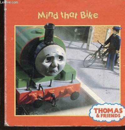 THOMAS & FRIEND - MIND THAT BIKE