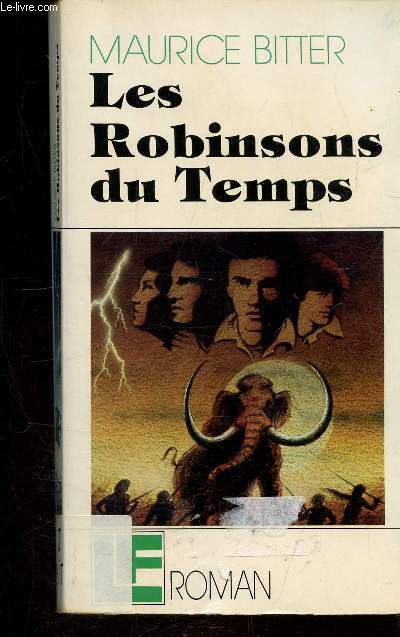 LES ROBINSONS DU TEMPS DANS LA PREHISTOIRE