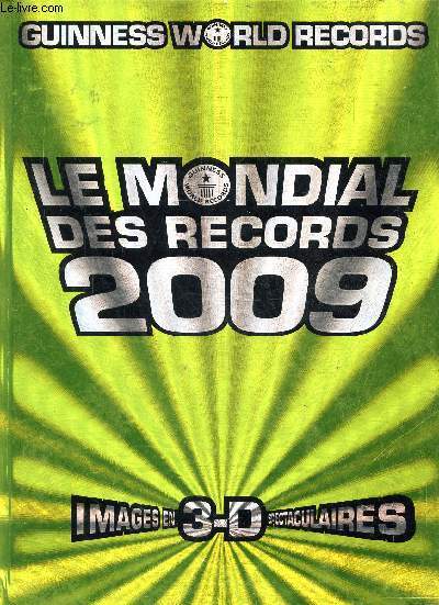 LE MONDIAL DES RECORDS 2009 - IMAGES EN 3D SPECTACULAIRES
