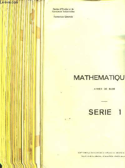 MATHEMATIQUES - ANNEE DE BASE - SERIES 1 A 18 - FORMATION GENERALE -