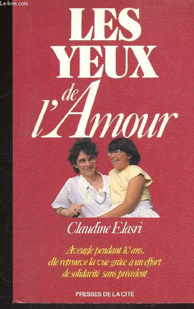 LES YEUX DE L'AMOUR - AVEUGLE PENDANT 10 ANS ELLE RETROUVE LA VUE GRACE A UN ELAN DE SOLIDARITE SANS PRECEDENT