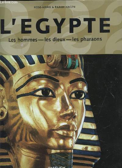 L'EGYPTE - LES HOMMES - LES DIEUX