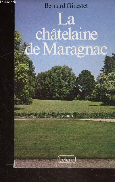 LA CHATELAINE DE MARAGNAC
