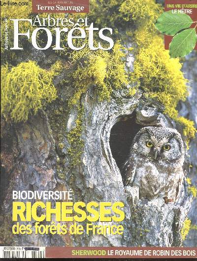 LES CAHIERS NATURE TERRE SAUVAGE - ARBRES ET FORETS N 703 - BIODIVERSITE - RICHESSES DES FORETS DE FRANCE